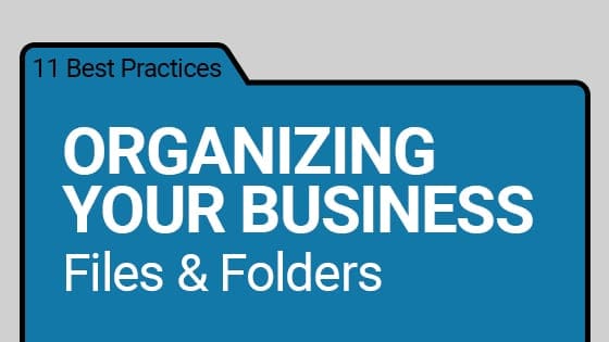 organizing your business files & folders