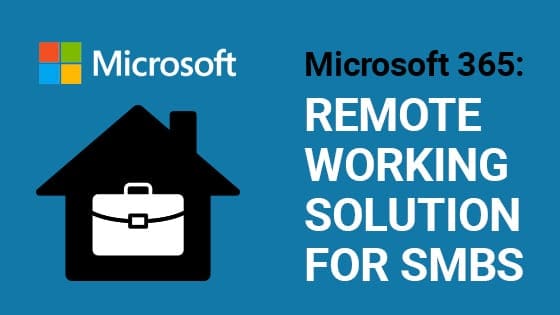 Microsoft 365 remote working solution